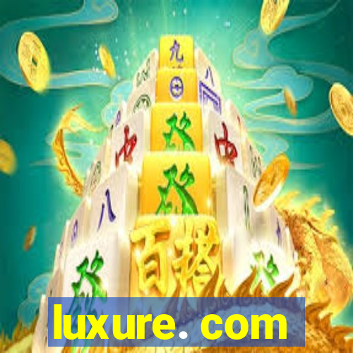 luxure. com